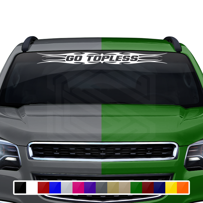#113 GO TOPLESS Decal Sticker Windshield Window Vinyl Graphic Banner Decoration Tribal Flame Design 36"x4.25"+