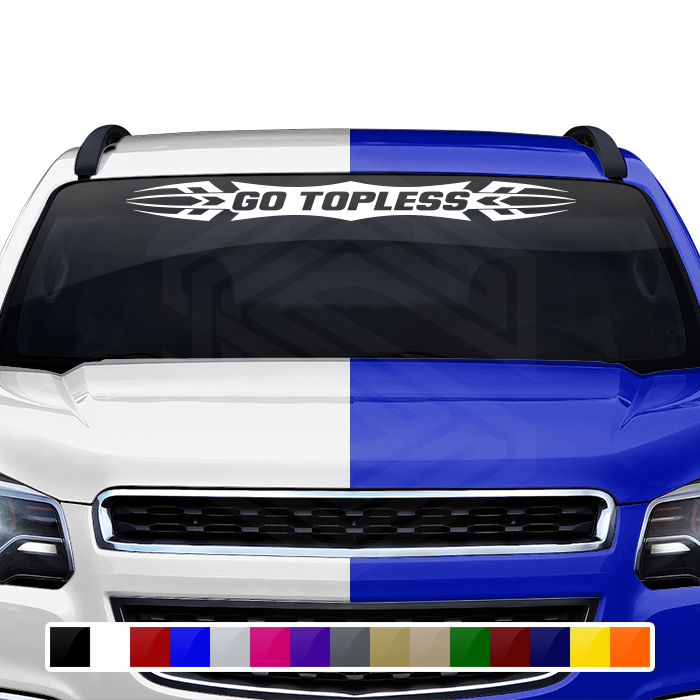 #120 GO TOPLESS Decal Sticker Windshield Window Vinyl Graphic Banner Decoration Tribal Accent Design 36"x4.25"+