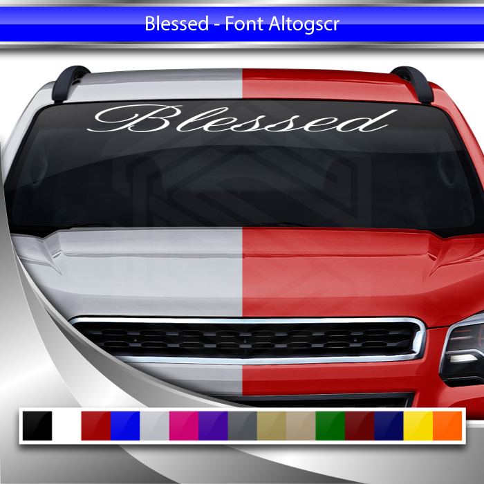 BLESSED Decal Sticker Windshield Window Vinyl Graphic Banner Text Font-Altogscr 36"x4.25"+