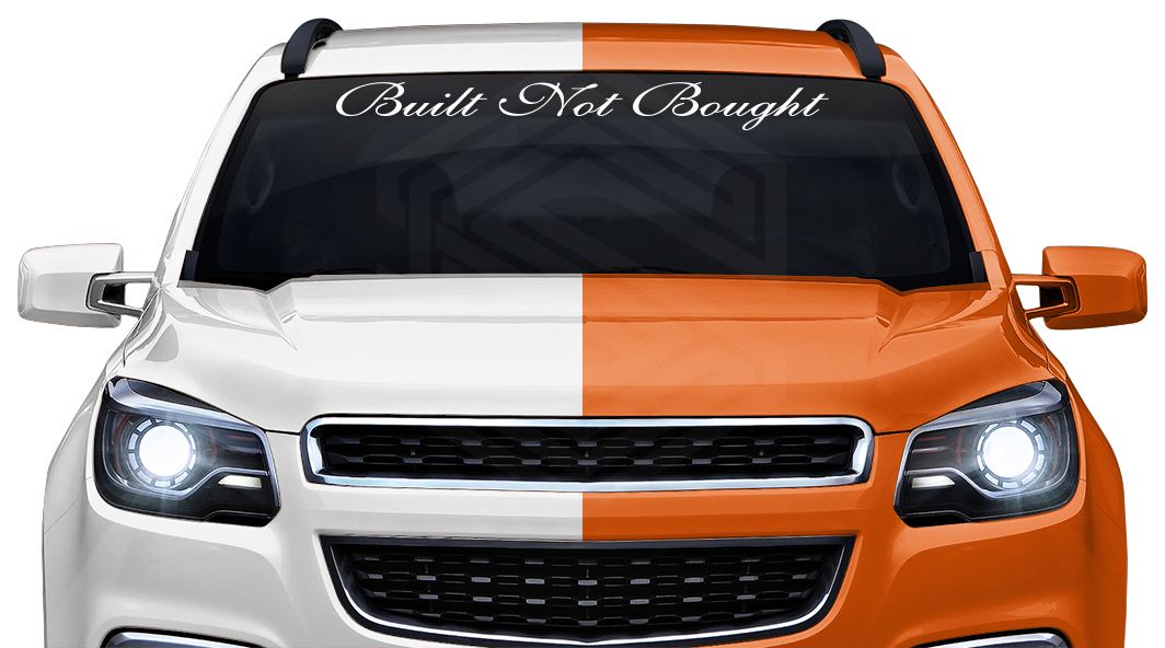 BUILT NOT BOUGHT Decal Sticker Windshield Window Vinyl Graphic Banner Text Font-Shells3 36"x4.25"+