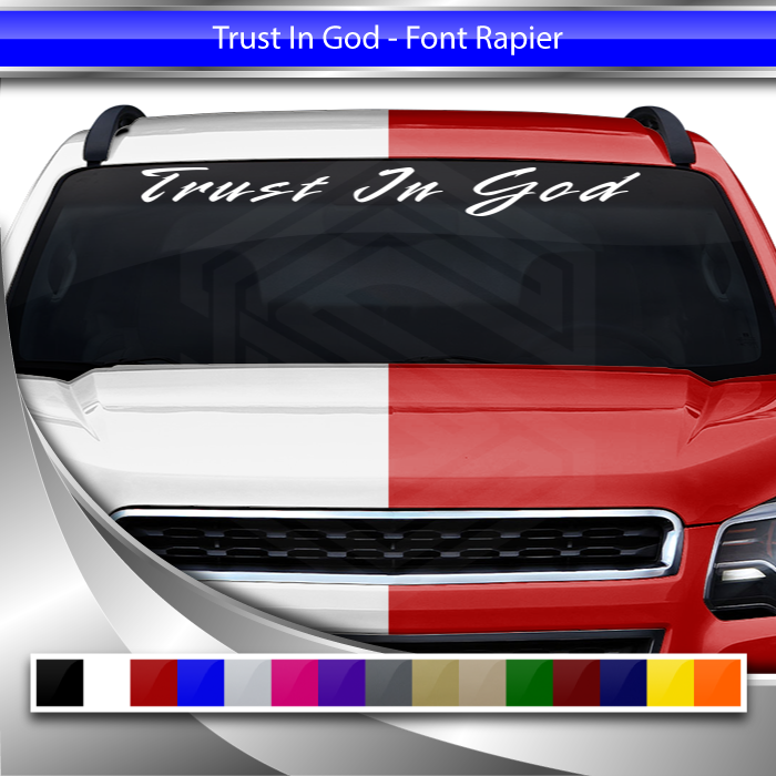 TRUST IN GOD Decal Sticker Windshield Window Vinyl Graphic Banner Text Font-Rapier 36"x4.25"+