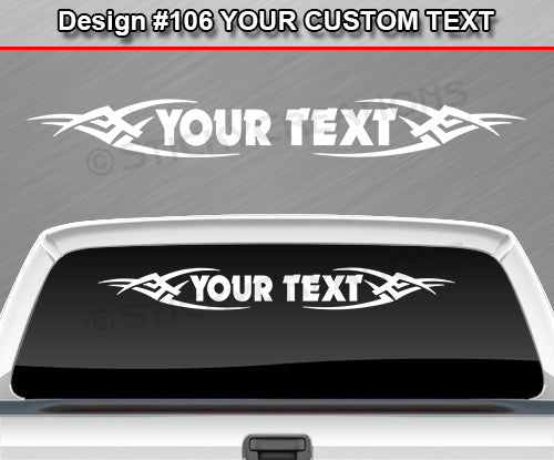 Design #106 Your Text - Custom Personalized Windshield Window Tribal Vinyl Sticker Decal Graphic Banner 36"x4.25"+