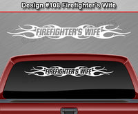 Design #108 Firefighter's Wife - Windshield Window Tribal Flame Vinyl Sticker Decal Graphic Banner 36"x4.25"+