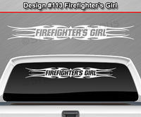 Design #113 Firefighter's Girl - Windshield Window Tribal Flame Vinyl Sticker Decal Graphic Banner 36"x4.25"+