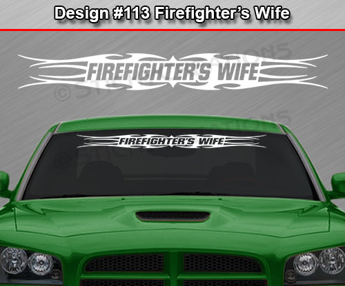 Design #113 Firefighter's Wife - Windshield Window Tribal Flame Vinyl Sticker Decal Graphic Banner 36"x4.25"+