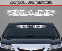 Design #114 Firefighter's Wife - Windshield Window Tribal Flame Vinyl Sticker Decal Graphic Banner 36"x4.25"+