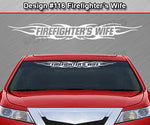 Design #116 Firefighter's Wife - Windshield Window Tribal Flame Vinyl Sticker Decal Graphic Banner 36"x4.25"+