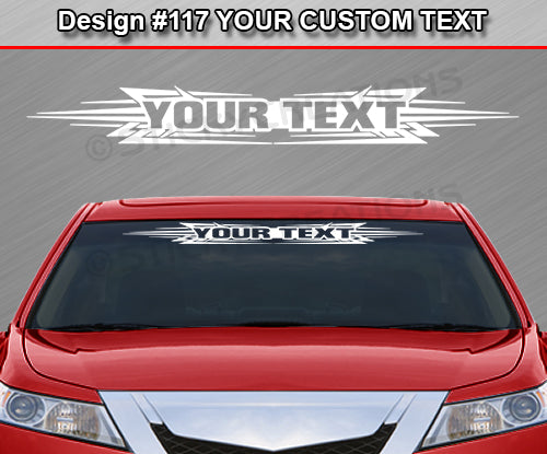 Design #117 Your Text - Custom Personalized Windshield Window Tribal Accent Vinyl Sticker Decal Graphic Banner 36"x4.25"+