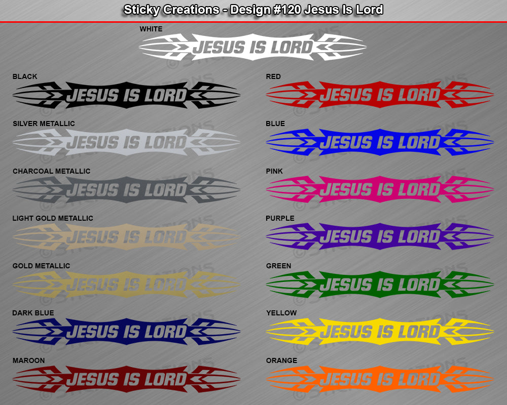 Design #120 Jesus Is Lord - Windshield Window Tribal Accent Vinyl Sticker Decal Graphic Banner 36"x4.25"+