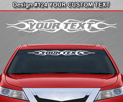Design #124 Your Text - Custom Personalized Windshield Window Flame Flaming Vinyl Sticker Decal Graphic Banner 36"x4.25"+