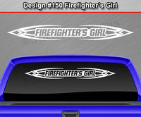 Design #150 Firefighter's Girl - Windshield Window Tribal Accent Vinyl Sticker Decal Graphic Banner 36"x4.25"+