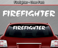 Firefighter - Choc Font - Windshield Window Vinyl Sticker Decal Graphic Banner Text Letters 36"x4.25"+