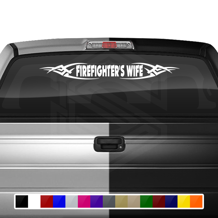 #106 FIREFIGHTER'S WIFE Decal Sticker Windshield Window Vinyl Graphic Banner Decoration Tribal Accent Design 36"x4.25"+