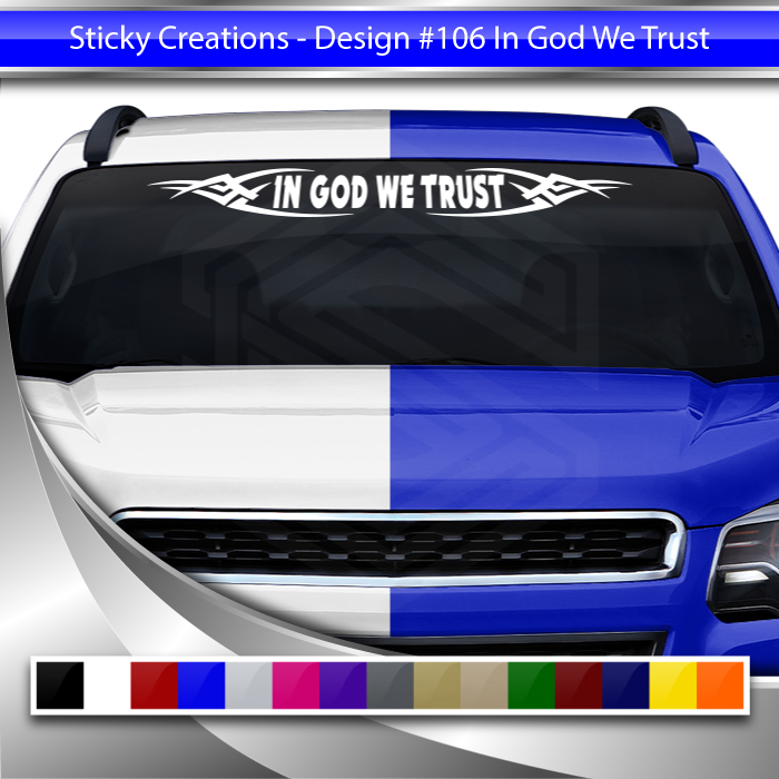 #106 IN GOD WE TRUST Decal Sticker Windshield Window Vinyl Graphic Banner Decoration Tribal Accent Design 36"x4.25"+