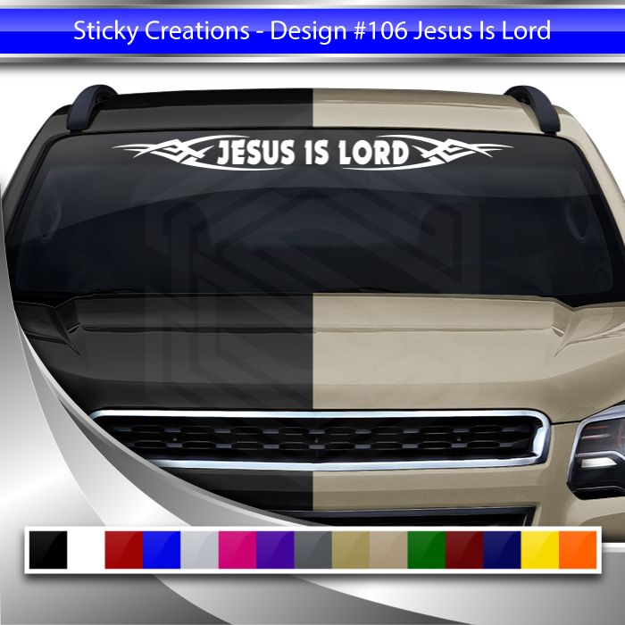 #106 JESUS IS LORD Decal Sticker Windshield Window Vinyl Graphic Banner Decoration Tribal Accent Design 36"x4.25"+