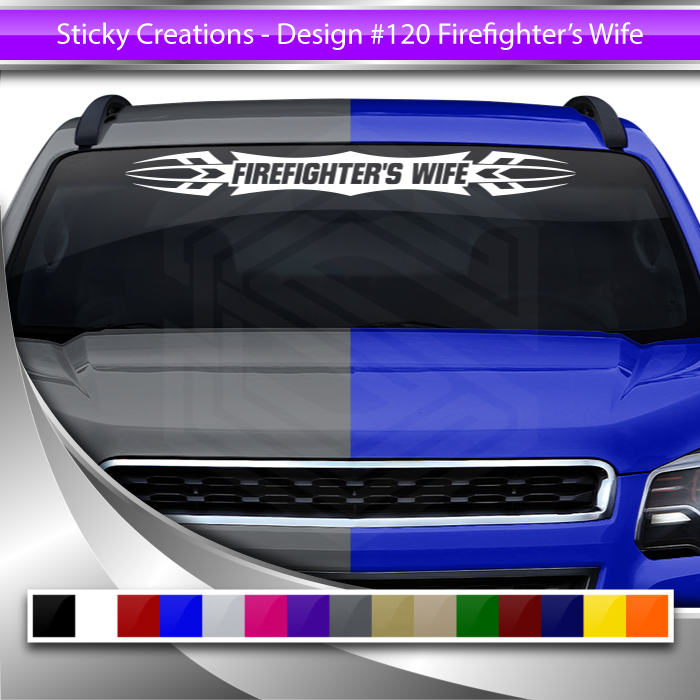 #120 FIREFIGHTER'S WIFE Decal Sticker Windshield Window Vinyl Graphic Banner Decoration Tribal Accent Design 36"x4.25"+