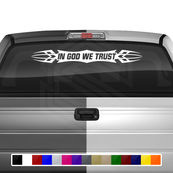 #120 IN GOD WE TRUST Decal Sticker Windshield Window Vinyl Graphic Banner Decoration Tribal Accent Design 36"x4.25"+