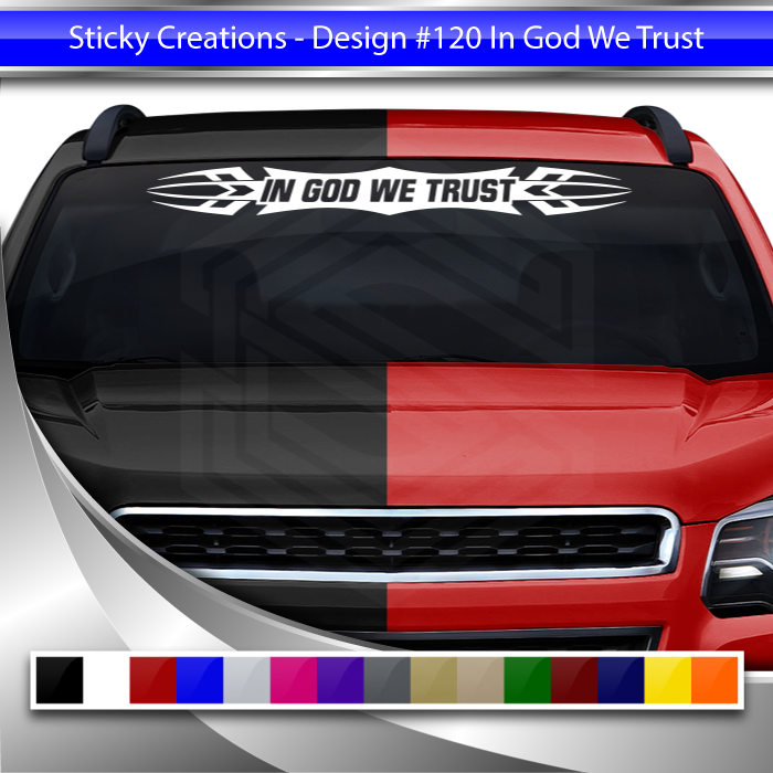 #120 IN GOD WE TRUST Decal Sticker Windshield Window Vinyl Graphic Banner Decoration Tribal Accent Design 36"x4.25"+