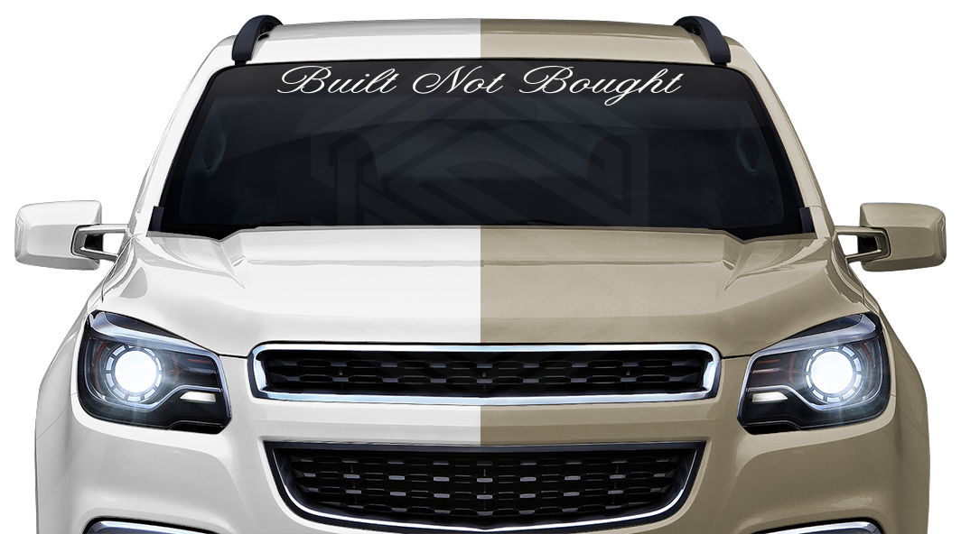 BUILT NOT BOUGHT Decal Sticker Windshield Window Vinyl Graphic Banner Text Font-Altogscr 36"x4.25"+