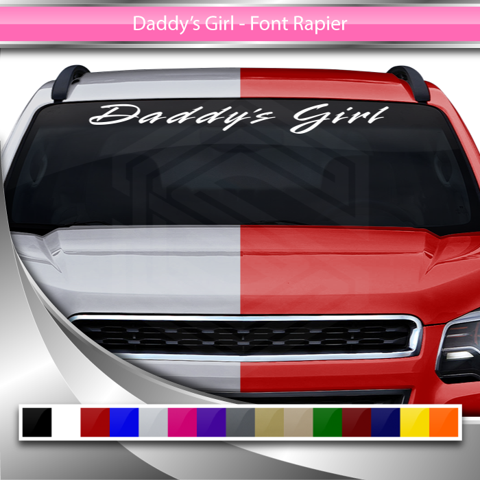 DADDY'S GIRL Decal Sticker Windshield Window Vinyl Graphic Banner Text Font-Rapier 36"x4.25"+