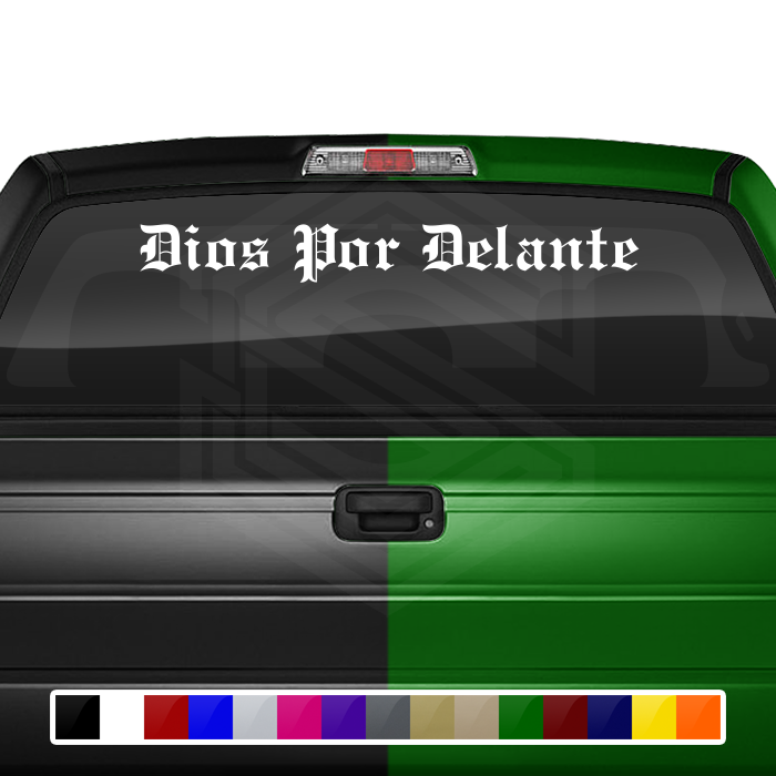 DIOS POR DELANTE Decal Sticker Windshield Window Vinyl Graphic Banner Text Font-Etch Old English Bold 36"x4.25"+