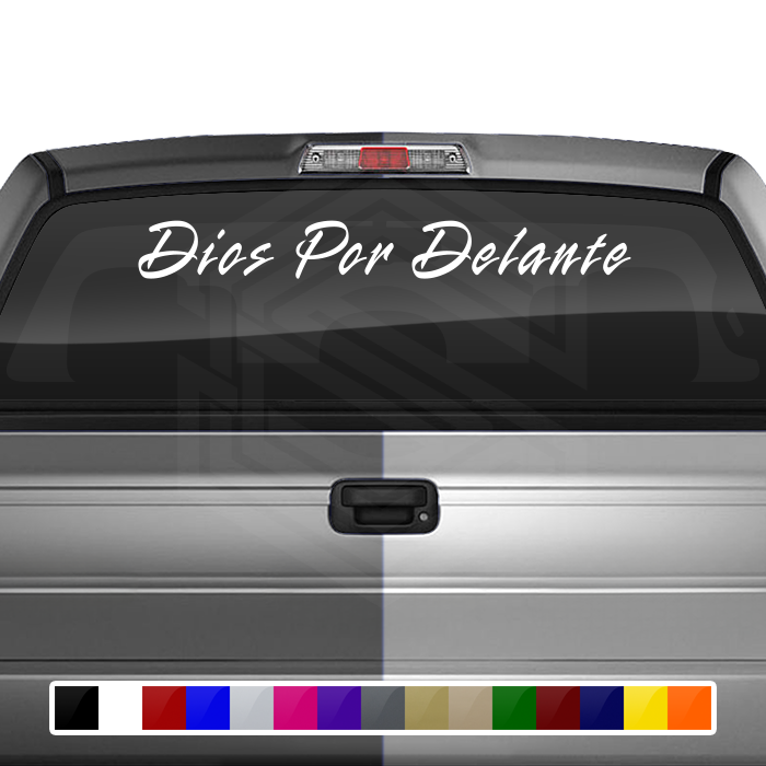 DIOS POR DELANTE Decal Sticker Windshield Window Vinyl Graphic Banner Text Font-Rapier 36"x4.25"+