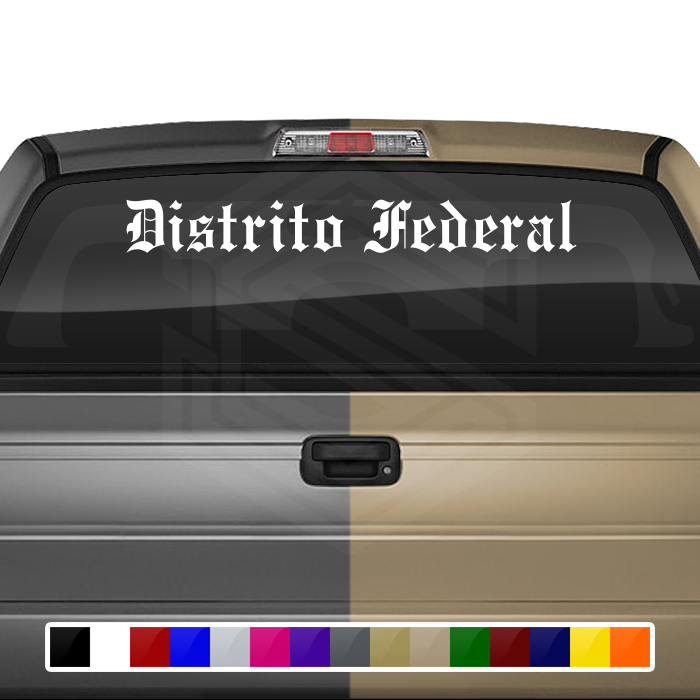 Distrito Federal DF Mexico Decal Sticker Windshield Window Vinyl Graphic Banner Text Font-Etch Old English Bold 36"x4.25"+