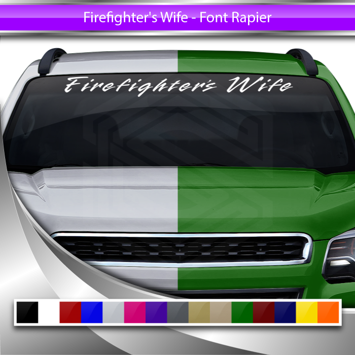 FIREFIGHTER'S WIFE Decal Sticker Windshield Window Vinyl Graphic Banner Text Font-Rapier 36"x4.25"+