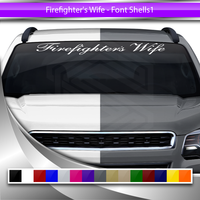 FIREFIGHTER'S WIFE Decal Sticker Windshield Window Vinyl Graphic Banner Text Font-shells1 36"x4.25"+