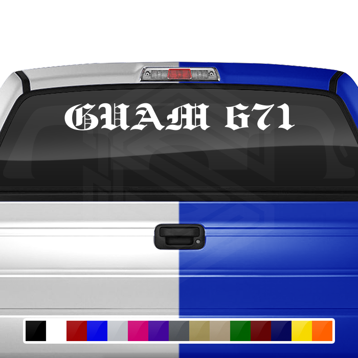 GUAM 671 Decal Sticker Windshield Window Vinyl Graphic Banner Text Font-Etch Old English Bold Caps 36"x4.25"+