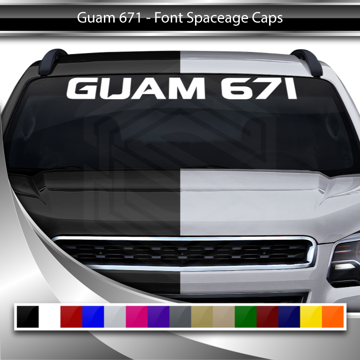 GUAM 671 Decal Sticker Windshield Window Vinyl Graphic Banner Text Font-Spaceage Caps 36"x4.25"+