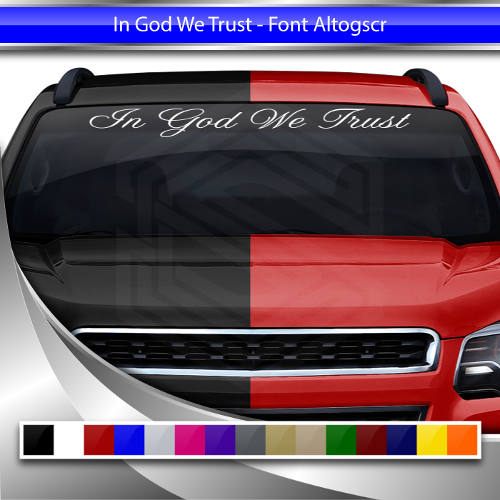 IN GOD WE TRUST Decal Sticker Windshield Window Vinyl Graphic Banner Text Font-Altogscr 36"x4.25"+