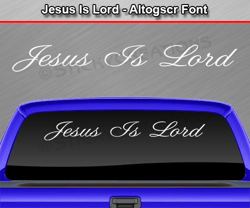 JESUS IS LORD Decal Sticker Windshield Window Vinyl Graphic Banner Text Font-Altogscr 36"x4.25"+