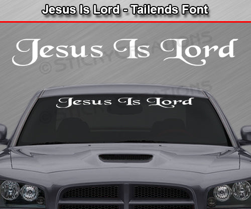 JESUS IS LORD Decal Sticker Windshield Window Vinyl Graphic Banner Text Font-Tailends 36"x4.25"+