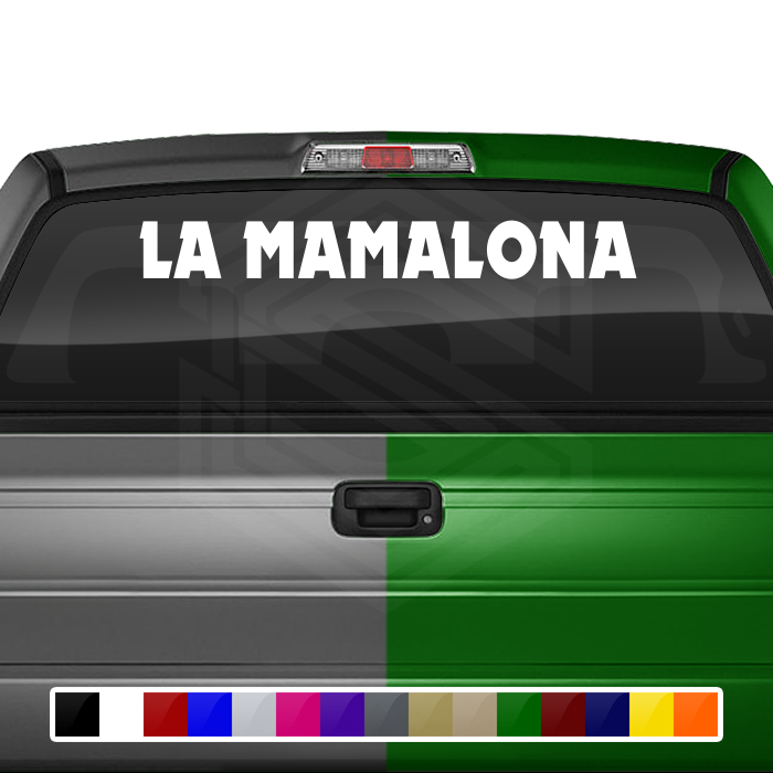 LA MAMALONA Decal Sticker Windshield Window Vinyl Graphic Banner Text Font-Dynamo Bold Caps 36"x4.25"+