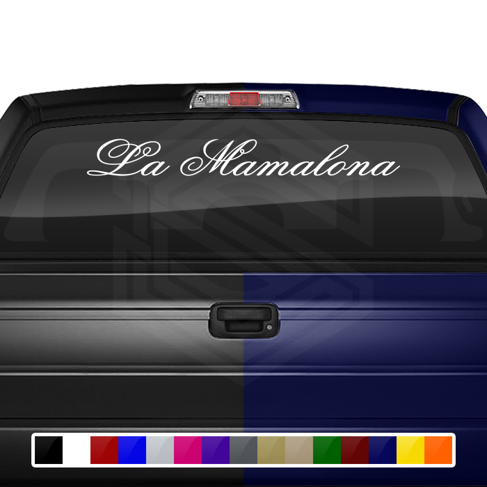 LA MAMALONA Decal Sticker Windshield Window Vinyl Graphic Banner Text Font-Flemiscr 36"x4.25"+
