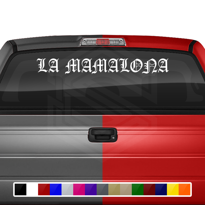 LA MAMALONA Decal Sticker Windshield Window Vinyl Graphic Banner Text Font-Old English Caps 36"x4.25"+