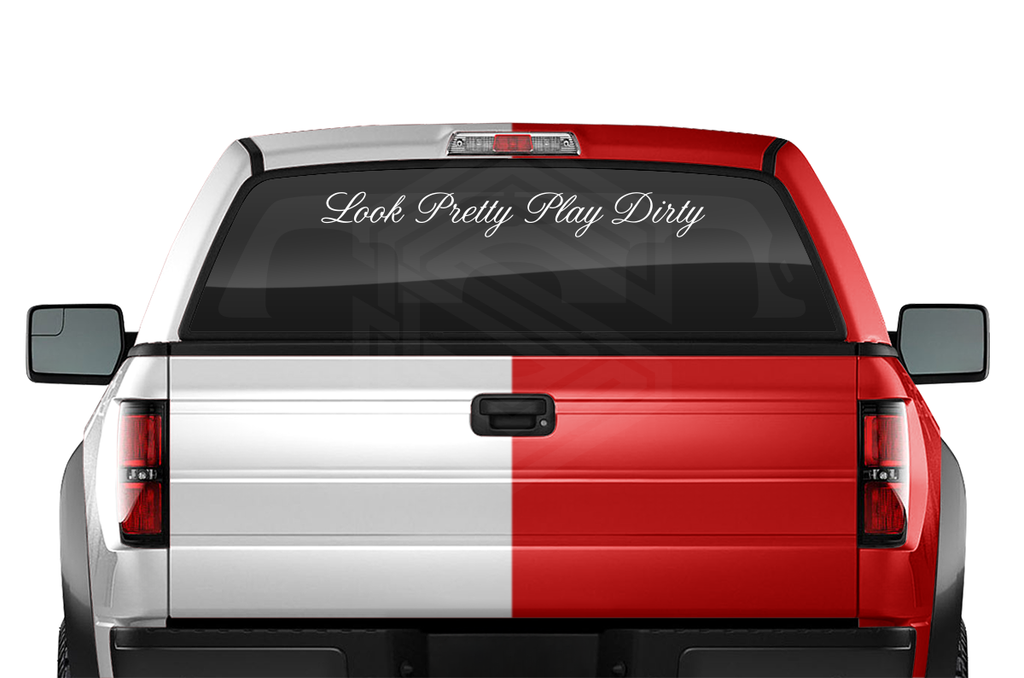 LOOK PRETTY PLAY DIRTY Decal Sticker Windshield Window Vinyl Graphic Banner Text Font-Altogscr 36"x4.25"+