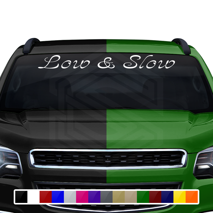 LOW & SLOW Decal Sticker Windshield Window Vinyl Graphic Banner Text Font-Ajax 36"x4.25"+