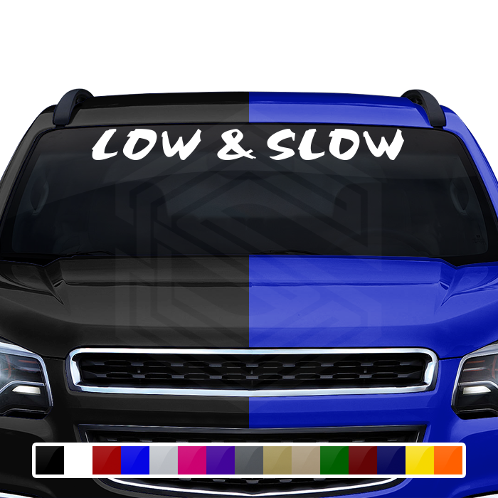 LOW & SLOW Decal Sticker Windshield Window Vinyl Graphic Banner Text Font-Choc Caps 36"x4.25"+