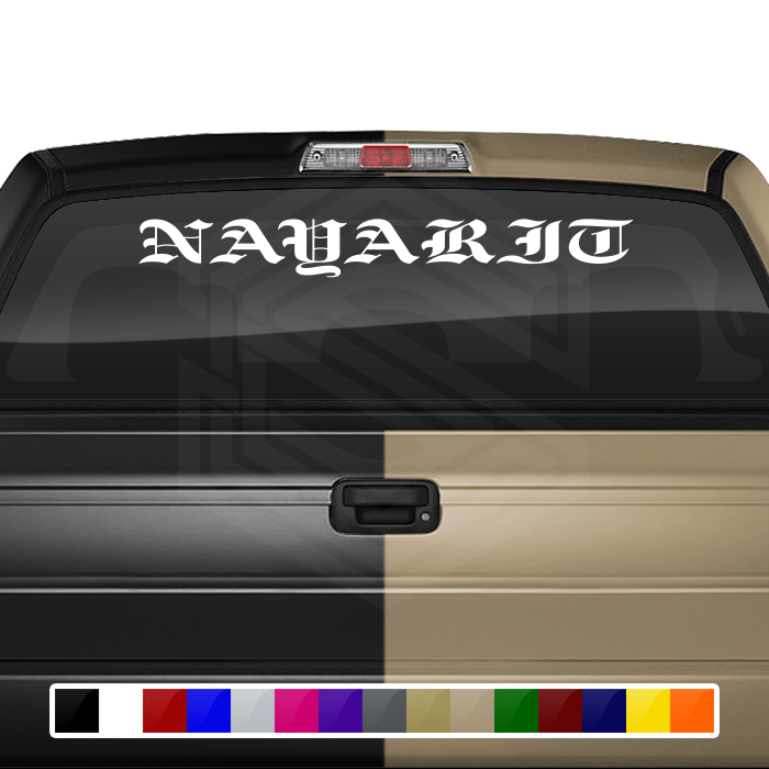 NAYARIT NAY Mexico Decal Sticker Windshield Window Vinyl Graphic Banner Text Font-Etch Old English Bold Caps 36"x4.25"+