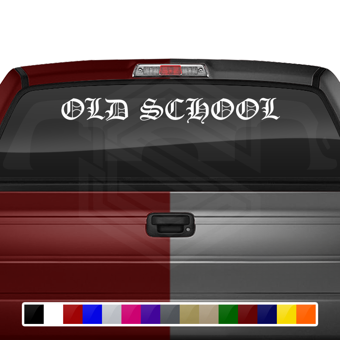 OLD SCHOOL Decal Sticker Windshield Window Vinyl Graphic Banner Text Font-Old English Caps 36"x4.25"+