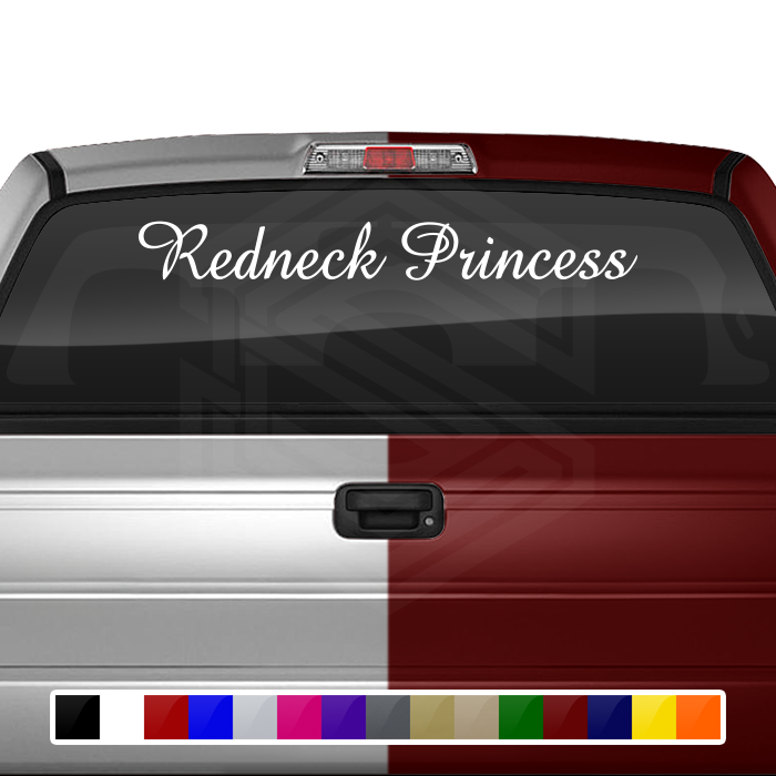REDNECK PRINCESS Decal Sticker Windshield Window Vinyl Graphic Banner Text Font-Amaze 36"x4.25"+