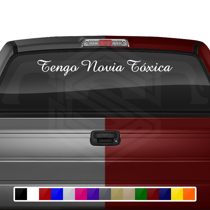 TENGO NOVIA TÓXICA Decal Sticker Windshield Window Vinyl Graphic Banner Text Font-Amaze 36"x4.25"+