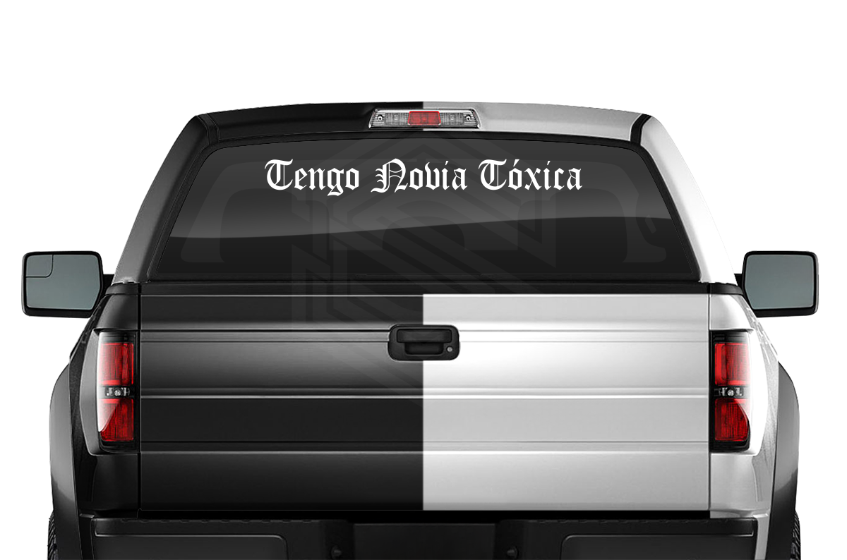 TENGO NOVIA TÓXICA Decal Sticker Windshield Window Vinyl Graphic Banner Text Font-Old English 36"x4.25"+