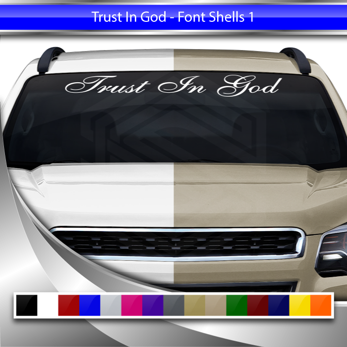 TRUST IN GOD Decal Sticker Windshield Window Vinyl Graphic Banner Text Font-Shells1 36"x4.25"+