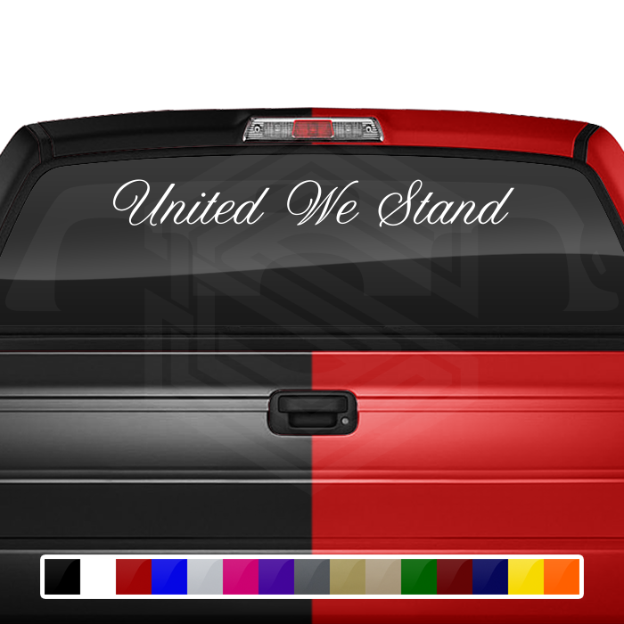 UNITED WE STAND Decal Sticker Windshield Window Vinyl Graphic Banner Text Font-Altogscr 36"x4.25"+