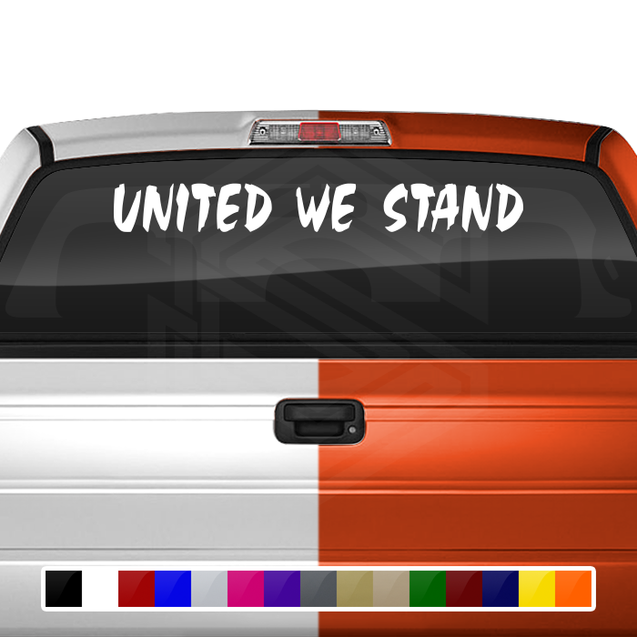 UNITED WE STAND Decal Sticker Windshield Window Vinyl Graphic Banner Text Font-Choc Caps 36"x4.25"+