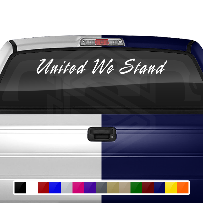 UNITED WE STAND Decal Sticker Windshield Window Vinyl Graphic Banner Text Font-Rapier 36"x4.25"+