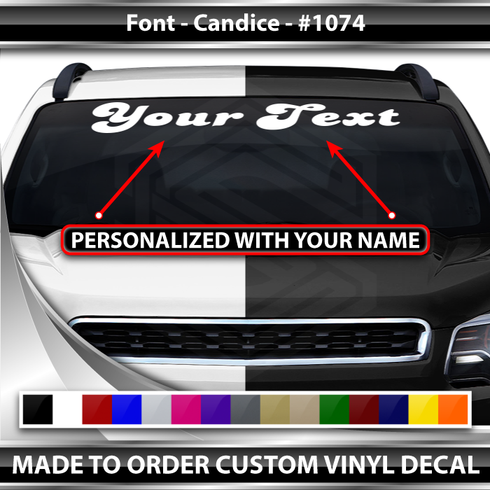 Fuente Candice n.° 1074 - Calcomanía personalizada con nombre, texto y letras para parabrisas y ventana, vinilo gráfico de 91 x 10,8 cm o más